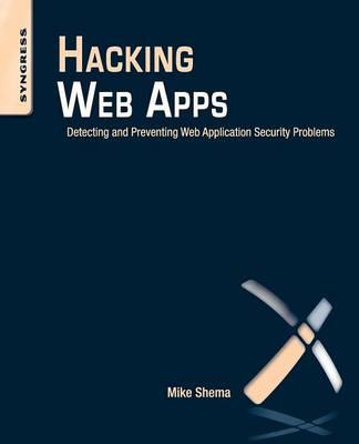 hacking-web-apps-detecting-and-preventing-web-application-security-problems